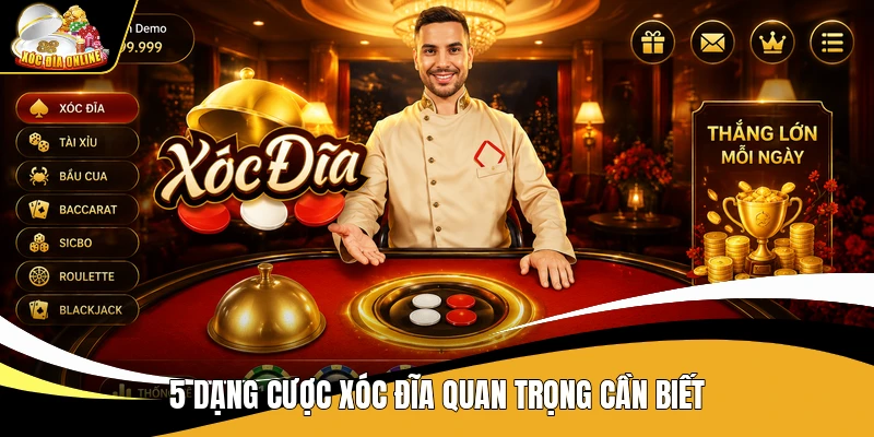 5 dạng cược xóc đĩa quan trọng cần biết