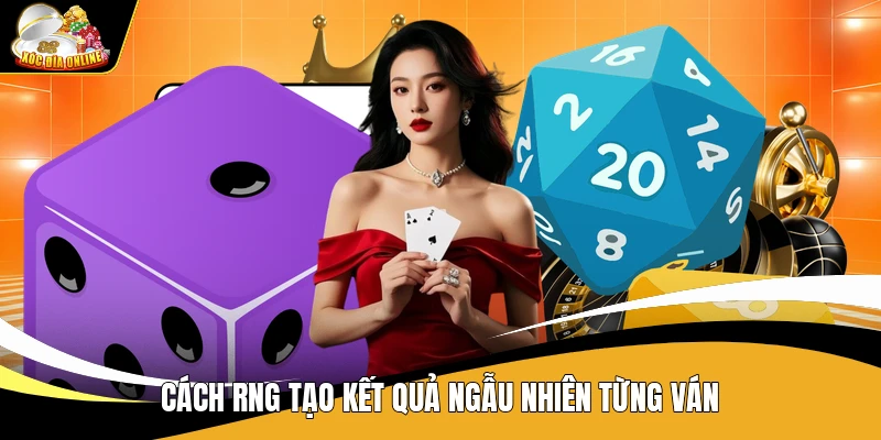 Cách rng tạo kết quả ngẫu nhiên từng ván