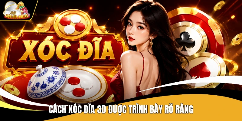Cách xóc đĩa 3d được trình bày rõ ràng