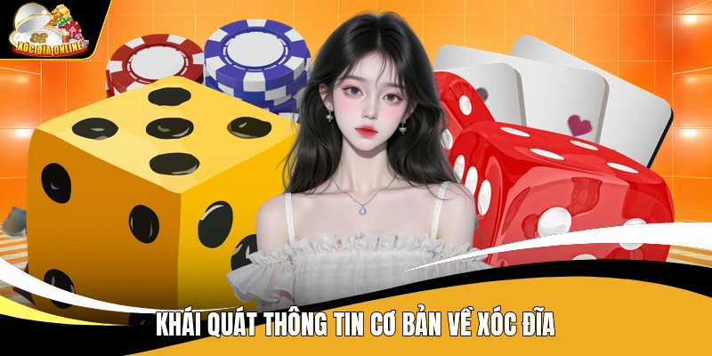 Xóc Đĩa Genefar - Top 12+ Game Xóc Đĩa Online Uy Tín Tặng Tiền T9/2026 33 Khái quát thông tin cơ bản về Xóc Đĩa