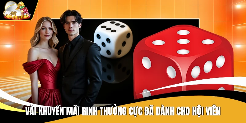 Vài khuyến mãi rinh thưởng cực đã dành cho hội viên